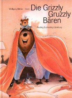 Die Grizzly-Gruzzly-Bären - Bittner, Wolfgang; Gusti
