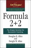 Formula 2+2: The Simple Solution for Successful Coaching