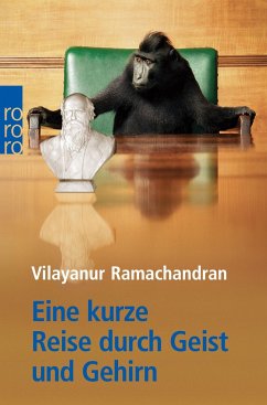 Eine kurze Reise durch Geist und Gehirn - Ramachandran, Vilaynur S.