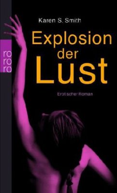 Explosion der Lust - Smith, Karen S.