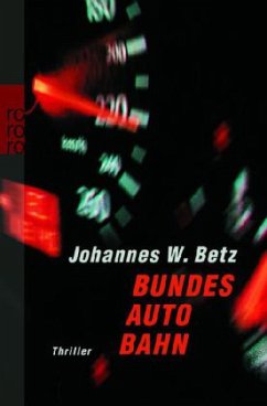 Bundesautobahn - Betz, Johannes W.