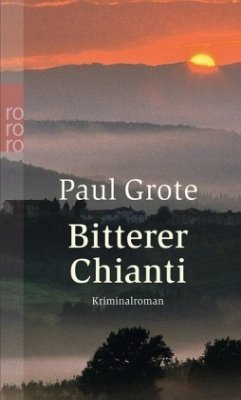 Bitterer Chianti / Weinkrimi Bd.2 - Grote, Paul