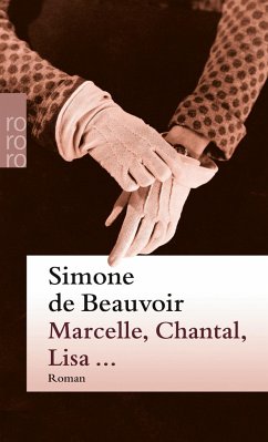 Marcelle, Chantal, Lisa ... - Beauvoir, Simone de