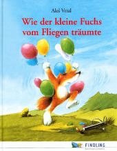 Cover Wie der kleine Fuchs vom Fliegen träumte