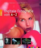 Digitale Fotografie von A - Z