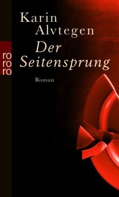 Der Seitensprung - Alvtegen, Karin