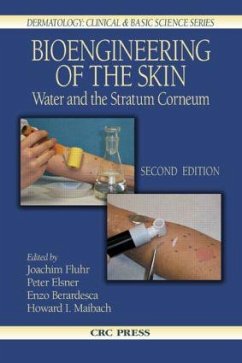 Bioengineering of the Skin - Joachim Fluhr / Peter Elsner / Enzo Berardesca / Howard I. Maibach (eds.)