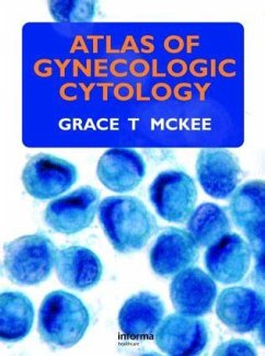 Atlas of Gynecologic Cytology - McKee, Grace T. (Mass. General Hospital & Harvard Medical School, Bo