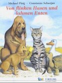 Von flinken Hasen und lahmen Enten Von flinken Hasen und lahmen Enten