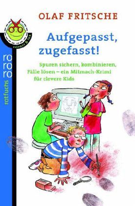 Aufgepasst, zugefasst! Aufgepasst, zugefasst!