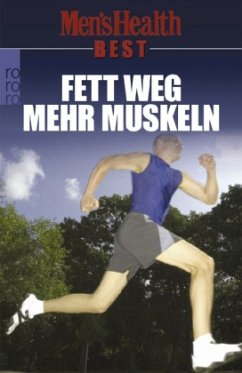 Fett weg - mehr Muskeln - Men's Health Best