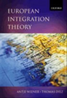 European Integration Theory - Wiener, Antje / Diez, Thomas