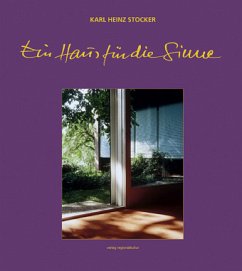 Ein Haus für die Sinne - Stocker, Karl H