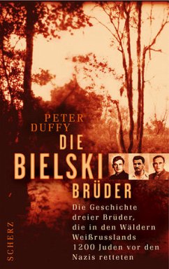 Die Bielski-Brüder - Duffy, Peter