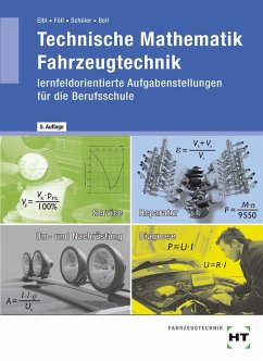 Technische Mathematik Fahrzeugtechnik - Elbl, Helmut;Föll, Werner;Schüler, Wilhelm
