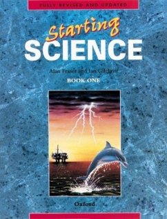 Starting Science - Fraser, Alan; Gilchrist, Ian