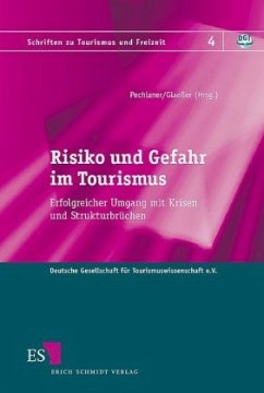 Risiko und Gefahr im Tourismus - Dreyer, Axel / Kreilkamp, Edgar / Kadner, Beate / Hinterhuber, Hans H. / Glaeßer, Dirk / Fuchs, Matthias / Mirski, Peter / Freyer, Walter / Möller, Claudia / Born, Karl / Boksberger, Philipp / Smeral, Egon