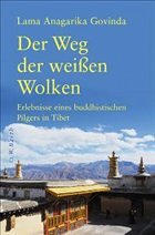 Der Weg der weißen Wolken - Govinda, Lama Anagarika