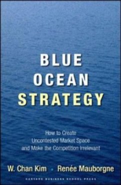Blue Ocean Strategy - Kim, W. Chan; Mauborgne, Renee