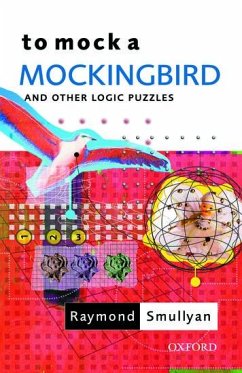 To Mock a Mockingbird - Smullyan, Raymond (Oscar Ewing Professor of Philosophy, Oscar Ewing