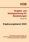 Vergabe- und Vertragsordnung für Bauleistungen (VOB), Ausgabe 2002, Ergänzungsband 2005