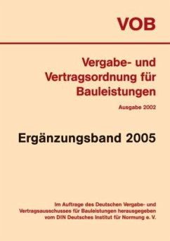 Vergabe- und Vertragsordnung für Bauleistungen (VOB), Ausgabe 2002, Ergänzungsband 2005 - DIN Deutsches Institut für Normung e.V. (Hrsg.)