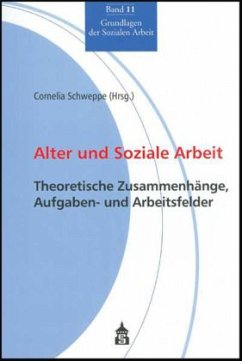 Alter und Soziale Arbeit - Schweppe, Cornelia