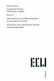 Determinismus und Indeterminismus in der modernen Physik / Gesammelte Werke, Hamburger Ausgabe Bd.19