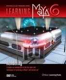 Learning Maya 6, Rendering, w. DVD-ROM Learning Maya 6, Rendering, w. DVD-ROM