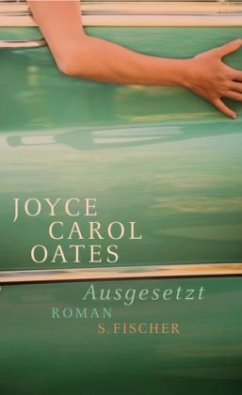 Ausgesetzt - Oates, Joyce C.