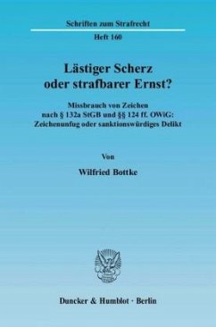 Lästiger Scherz oder strafbarer Ernst? - Bottke, Wilfried