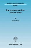 Das grundgesetzliche Zensurverbot.