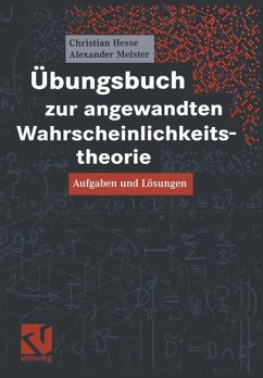 Übungsbuch zur angewandten Wahrscheinlichkeitstheorie - Hesse, Christian H.;Meister, Alexander