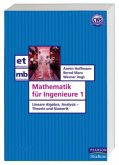Lineare Algebra, Analysis - Theorie und Numerik / Mathematik für Ingenieure Bd.1