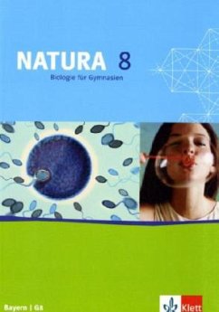 Natura Biologie 8. Ausgabe Bayern / Natura, Biologie für Gymnasien G8, Bayern