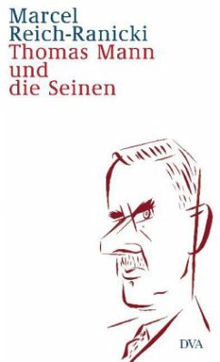Thomas Mann und die Seinen - Reich-Ranicki, Marcel