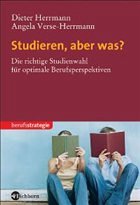 Studieren, aber was? - Herrmann, Dieter / Verse-Herrmann, Angela