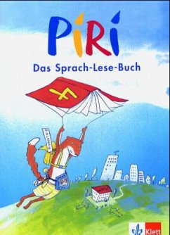 4. Schuljahr, Schülerbuch / Piri, Das Sprach-Lese-Buch
