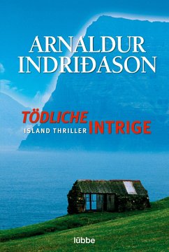 Tödliche Intrige - Indridason, Arnaldur