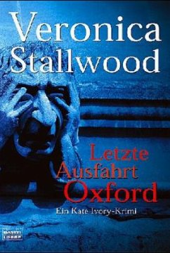 Letzte Ausfahrt Oxford - Stallwood, Veronica