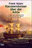 Kanonendonner über der Adria