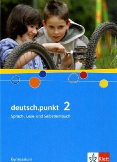 6. Schuljahr, Schülerbuch / deutsch.punkt, Ausgabe Gymnasium 2