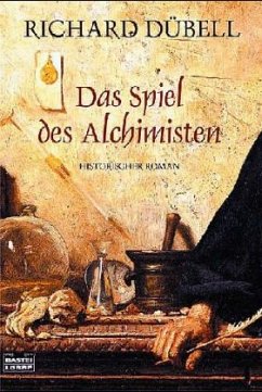 Das Spiel des Alchimisten - Dübell, Richard