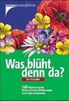 Was blüht denn da? - Aichele, Dietmar; Golte-Bechtle, Marianne