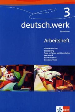 7. Schuljahr, Arbeitsheft / deutsch.werk, Allgemeine Ausgabe Gymnasium 3