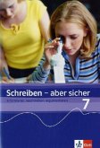 Schreiben - aber sicher, 7. Klasse