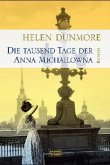 Die tausend Tage der Anna Michailowna