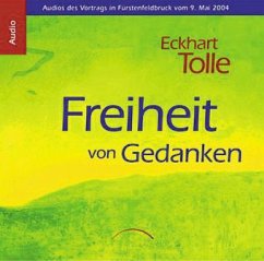 Freiheit von Gedanken - Tolle, Eckhart