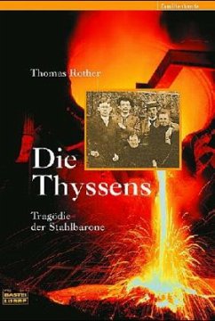 Die Thyssens - Rother, Thomas