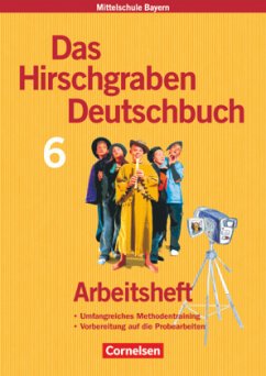 Das Hirschgraben Deutschbuch - Mittelschule Bayern - 6. Jahrgangsstufe / Das Hirschgraben Deutschbuch, Mittelschule Bayern - Finke, Wolfgang